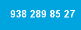 938 289 85 27 938 289 85 27